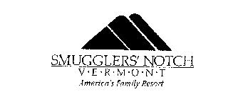 SMUGGLERS' NOTCH VERMONT AMERICA'S FAMILY RESORT