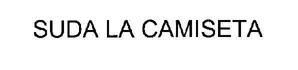 SUDA LA CAMISETA