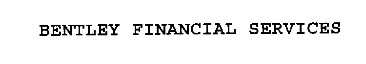 BENTLEY FINANCIAL SERVICES
