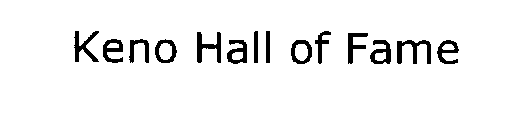 KENO HALL OF FAME