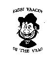 RABBI YAACOV OF THE VAAD