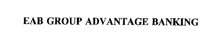 EAB GROUP ADVANTAGE BANKING