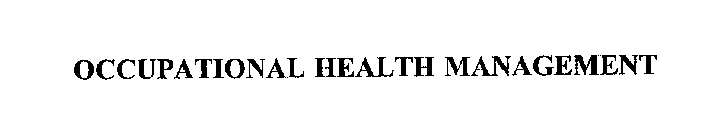 OCCUPATIONAL HEALTH MANAGEMENT