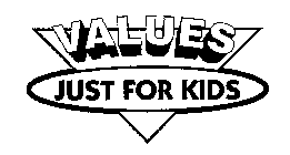 VALUES JUST FOR KIDS