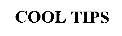 COOL TIPS