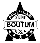 BOUTUM USA PROFESSIONAL SOUND