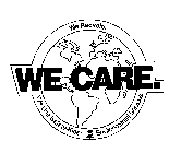 WE CARE. WE RECYCLE. WE USE SAFETY-KLEEN ENVIRONMENTAL SERVICES.