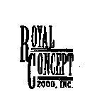 ROYAL CONCEPT 2000, INC.