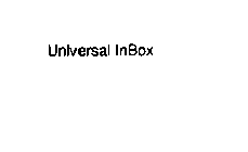 UNIVERSAL INBOX