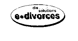 E*DIVORCES DISSOLUTION SOLUTIONS