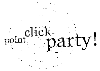 POINT CLICK PARTY!