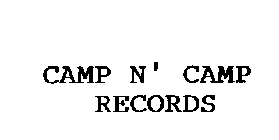 CAMP N' CAMP RECORDS
