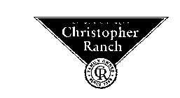 GILROY'S FINEST CHRISTOPHER RANCH CR FAMLY OWNED SINCE 1956