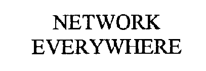 NETWORK EVERYWHERE