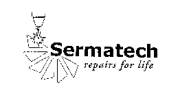SERMATECH REPAIRS FOR LIFE