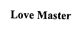 LOVE MASTER