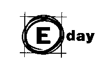 E DAY