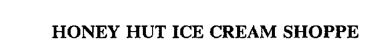 HONEY HUT ICE CREAM SHOPPE