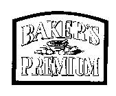 BAKER'S PREMIUM