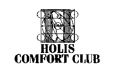 HOLIS COMFORT CLUB
