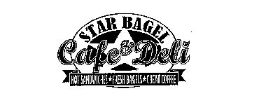 STAR BAGEL CAFE & DELI HOT SANDWICHES FRESH BAGELS GREAT COFFEE