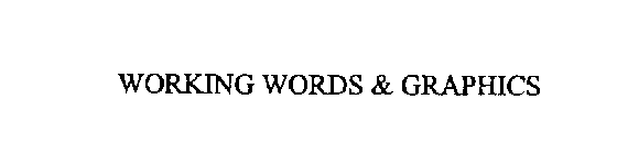WORKING WORDS & GRAPHICS
