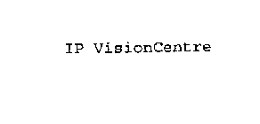 IP VISIONCENTRE
