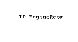 IP ENGINEROOM