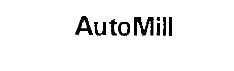 AUTOMILL