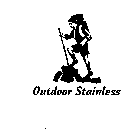 OUTDOOR STAINLESS