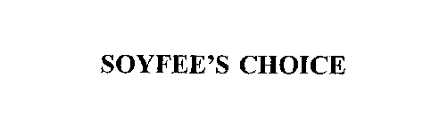 SOYFEE'S CHOICE