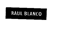 RAUL BLANCO