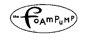 THE FOAM PUMP