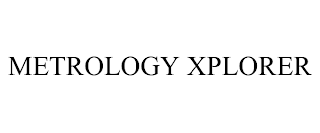 METROLOGY XPLORER