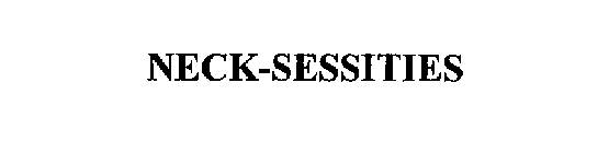 NECK-SESSITIES
