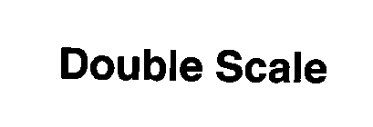 DOUBLE SCALE