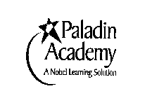 PALADIN ACADEMY A NOBEL LEARNING SOLUTION