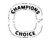 CHAMPIONS CHOICE