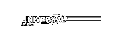 UNIVERSAL GRILL PARTS