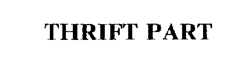 THRIFT PART
