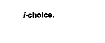 I-CHOICE.