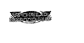 WORLD MOTORS QUALITY