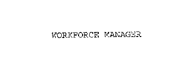 WORKFORCE MANAGER