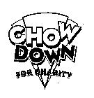CHOW DOWN FOR CHARITY