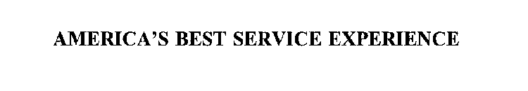 AMERICA'S BEST SERVICE EXPERIENCE