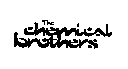 THE CHEMICAL BROTHERS