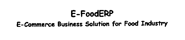 E-FOODERP E-COMMERCE BUSINESS SOLUTION FOR FOOD INDUSTRY