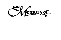 IN THE MEMORY OF..