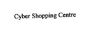 CYBER SHOPPING CENTRE