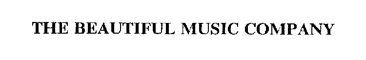 THE BEAUTIFUL MUSIC COMPANY